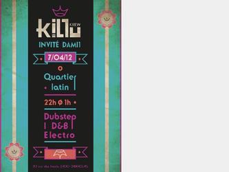 J'ai réalisé le flyer d'une soirée dubstep drum&bass et électro organisé par le collectif Killukrew,  pour qui j'ai également créé leur logo, qui à au lieu au Quartier latin à Cherbourg.