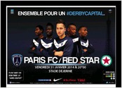 Affiche réalisée dans le cadre du derby parisien du National entre le Paris FC et le Red Star.
Affiche diffusée en digital et print sur la région parisienne.