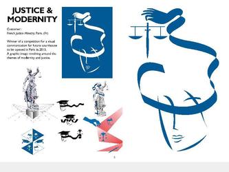 JUSTICE & MODERNITE&#769;
Client: Ministe&#768;re de la justice.
Recherche dun visuel autour des termes « justice et modernite&#769; » en vue du futur palais de la justice de Paris pre&#769;vu pour 2015.