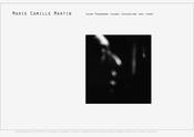 Site de la photographe contemporaine Marie Camille Martin. Site dynamique avec un backoffice permettant la mise en page des sries photographiques.