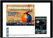 Design de la campagne de communication du Pro Beach Soccer vnement sportif annuel  Marseille 
affiches 4x3m, affiches abribus, flanc de bus et mtro, billeterie, flyers)