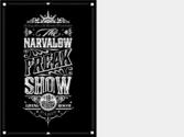 THE NARVALOW FREAK SHOW - Cration et dclinaison affiche et flyer d\
