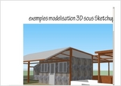 Exemples de modélisations 3D réalisées sous sktechup pour différents clients