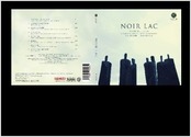 Mise en page et création graphique de l'album Noir Lac ( label Klarthe Records)